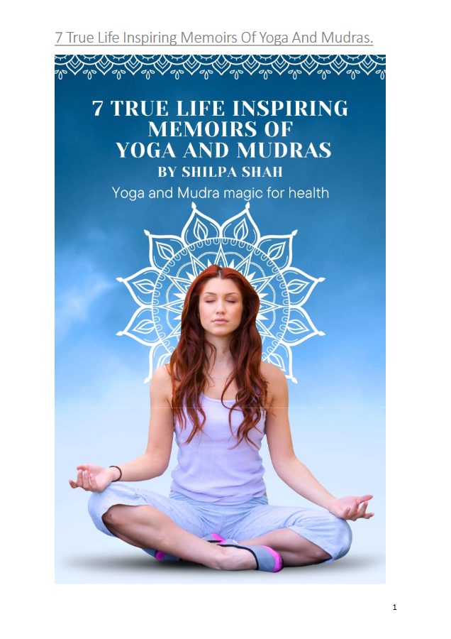 Cover of 7 True Life Inspiring Memoirs Of Yoga And Mudras.